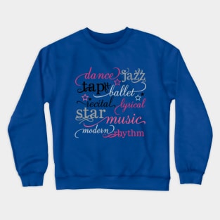 Jazz dance Crewneck Sweatshirt